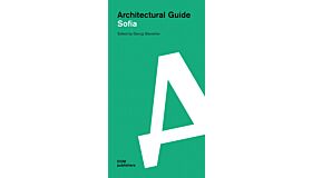 Sofia - Architectural Guide