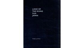 Land of the Rising Sun Japan - Time & Style