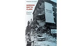 Gordon Matta-Clark - Physical Poetics