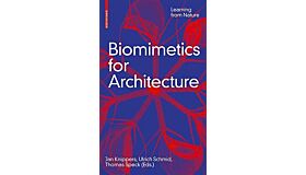 Biomimetics for Architecture - Learning from Nature