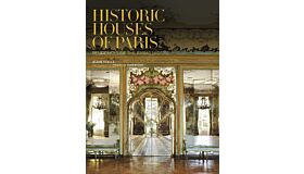 Historic Houses of Paris - Residences of the Ambassadors