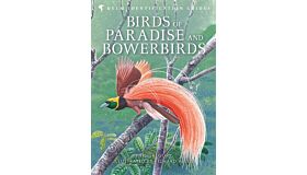 Birds of Paradise and Bowerbirds