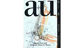 A+U 582 19:03 Alvaro Siza and Souto de Moura