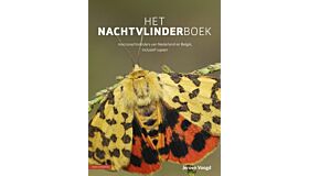 Het Nachtvlinderboek - Macronachtvlinders van Nederland en België, inclusief Rupsen (Derde druk)
