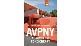 AVPNY- Auroville & Pondicherry -  Architectural Travel Guide