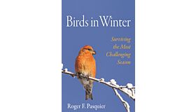 Birds in Winter - Surviving the Most Challening Season