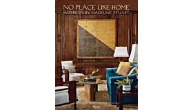 No Place Like Home -  Interiors by Madeline Stuart