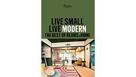 Live Small Live Modern - The Best of Beams at Home