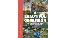 A Beautiful Obsession - Jimi Blake's World of Plants at Hunting Brook Gardens