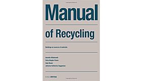 Manual of Recycling - Buildings as Sources of Materials