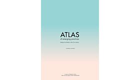 Atlas of Emerging Practices - Being an Architect in the 21st century