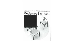 Modernes Sachsen - Gestaltung in der experimentellen Tradition Bauhaus