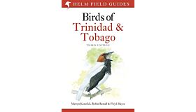 Helm Field Guides - Birds of Trinidad and Tobago (Third revised edition)