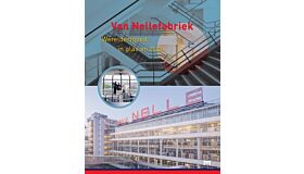 Van Nellefabriek - Werelderfgoed in glas en staal