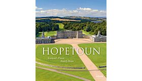 Hopetoun : Scotland’s Finest Stately Home