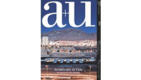 A+U 594 20:03 Architecture in Chile
In Search Of A New Identity