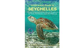 Underwater Guide to the Seychelles