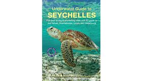 Underwater Guide to the Seychelles