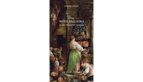 Living with Palladio in the Sixteenth Century