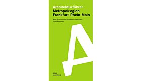 Architekturführer Metropolregion Frankfurt Rhein-Main