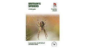 Britain's Spiders : A Field Guide  (Fully Revised and Updated Second Edition)