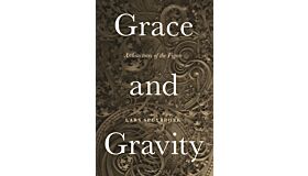 Grace and Gravity - Architectures of the Figure