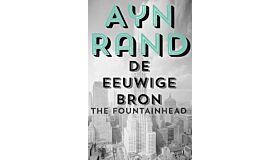 De eeuwige bron - The Fountainhead (19de druk, herziene editie)