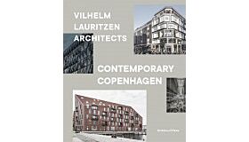 Contemporary Copenhagen - Vilhelm Lauritzen Architects