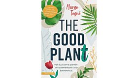 The good plan(t) - Het duurzame planten- en bloemenboek voor binnenshuis