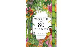 Around the World in 80 Plants