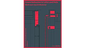 Gewerbebauten in Lehm und Holz - Mehrwert durch Material