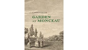 Carmontelle - Garden at Monceau