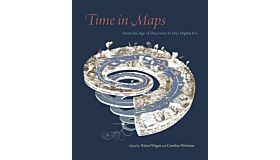 Time in Maps - From the Age of Discovery to Our Digital Era