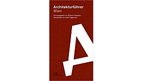 Architekturführer Wien (3. aktualisierte Auflage)
