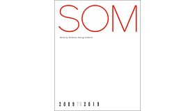 SOM  - Works by Skidmore, Owings & Merrill 2009 to 2019 (Summer 2021)