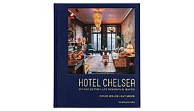 Hotel Chelsea - Living in the Last Bohemian Haven