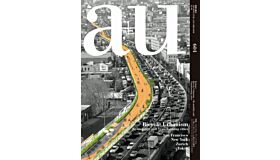 A+U 604 21:01 Bicycle Urbanism : Re-mobility and Transforming Cities