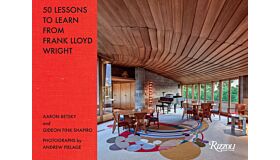 50 Lessons to Learn from Frank Lloyd Wright