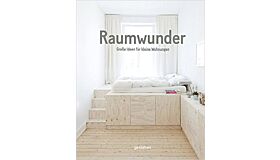 Raumwunder - Große Ideen für kleine Wohnungen