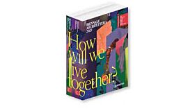 The 17th International Architecture Exhibition Catalogue Venice 2021 - How will we live together?