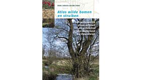 Atlas wilde bomen en struiken - Landschappelijk groen erfgoed in de provincies van Nederland (2e druk, 2024)
