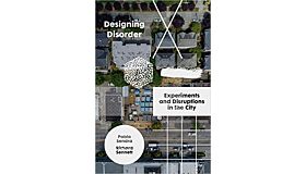 Designing Disorder - Eperiments and Disruptions in the City
