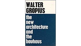 The New Architecture and the New Bauhaus