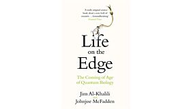 Life on the Edge - The Coming of Age of Quantum Biology (PBK)