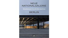 Neue Nationalgalerie Berlin - Refurbishment of an Architectural Icon