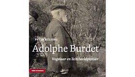 Adolphe Burdet - Vogelaar en Lichtbeeldpionier