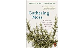 Gathering Moss - A Natural and Cultural History of Mosses (PBK)