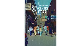 Off Centre / On Stage - Dubai Scenes from the 1970s