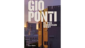 Gio Ponti - In the American West
