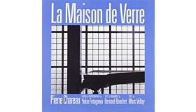 La Maison de Verre - Pierre Chareau